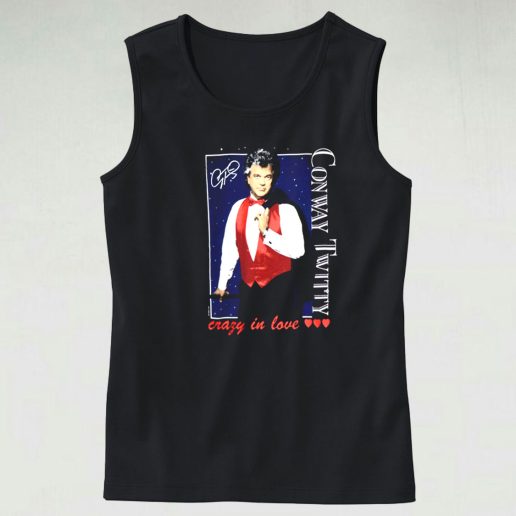 Conway Twitty Crazy In Love Tank Top 1