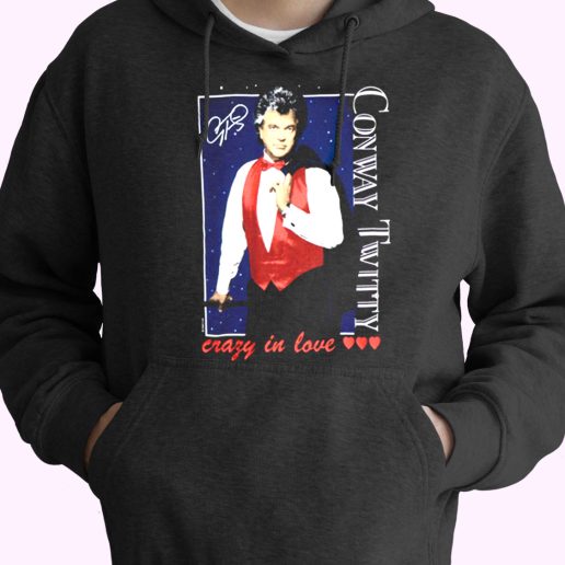 Conway Twitty Crazy In Love Vintage Hoodie 1