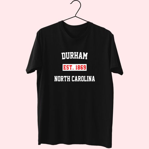 Durham Est 1869 North Carolina Fashionable T shirt 1