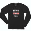 El Paso Est 1850 Texas 90s Long Sleeve T shirt 1