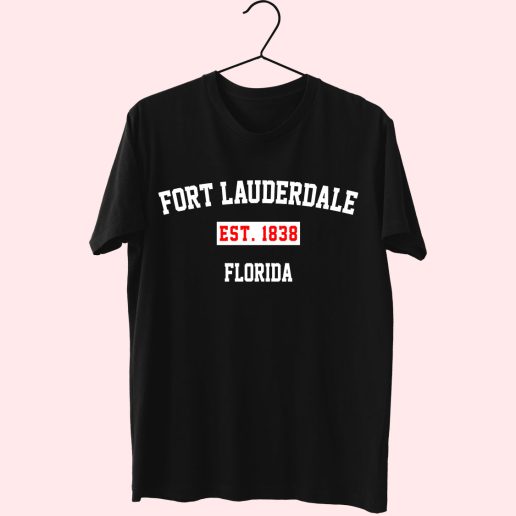 Fort Lauderdale Est 1838 Florida Fashionable T shirt 1