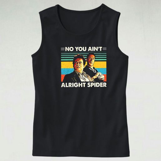 Goodfellas No You Aint Alright Spider Tank Top 1