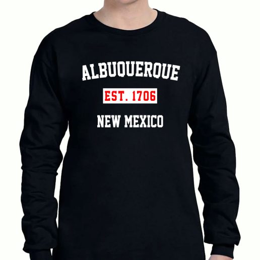 Graphic Long Sleeve T Shirt Albuquerque Est 1706 New Mexico 1