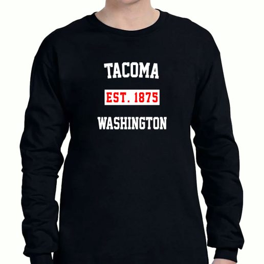 Graphic Long Sleeve T Shirt Tacoma Est 1875 Washington 1