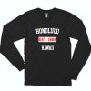 Honolulu Est 1809 Hawaii 90s Long Sleeve T shirt 1