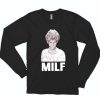 Mama Id Like To Find Milf Long Sleeve T Shirt 1