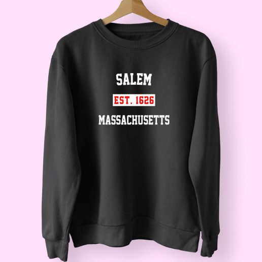 Salem Est 1626 Massachusetts Classy Sweatshirt 1