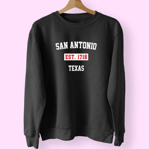 San Antonio Est 1718 Texas Classy Sweatshirt 1