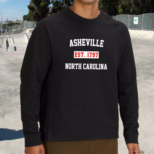 Streetwear Sweatshirt Asheville Est 1797 North Carolina 1