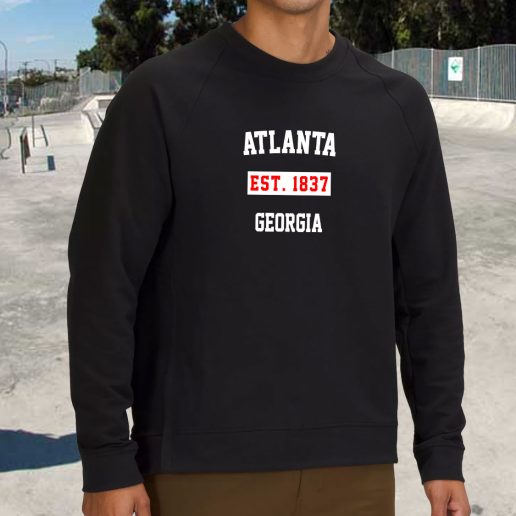 Streetwear Sweatshirt Atlanta Est 1837 Georgia 1