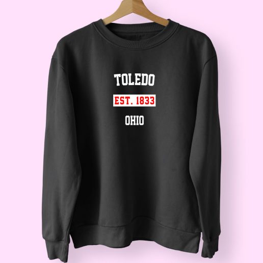 Toledo Est 1833 Ohio Classy Sweatshirt 1