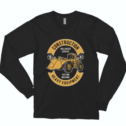 Bulldozer Service Funny Long Sleeve T shirt