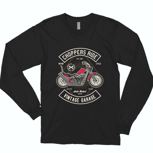 Chopper Ride Funny Long Sleeve T shirt