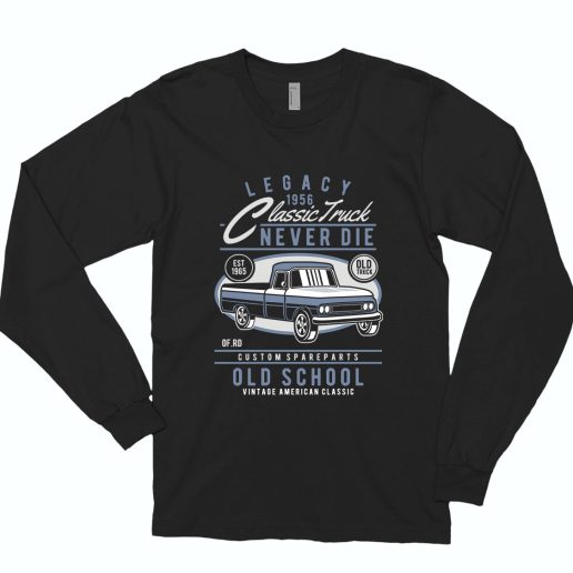 Classic Truck Funny Long Sleeve T shirt