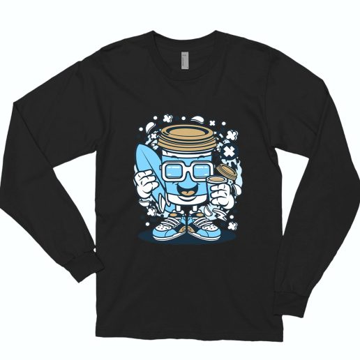 Coffee Cup Surfer Funny Long Sleeve T shirt