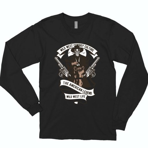 Cowboy Funny Long Sleeve T shirt