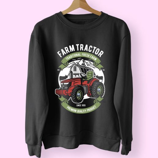 Farm Tractor Funny Graphic Sweatshirt