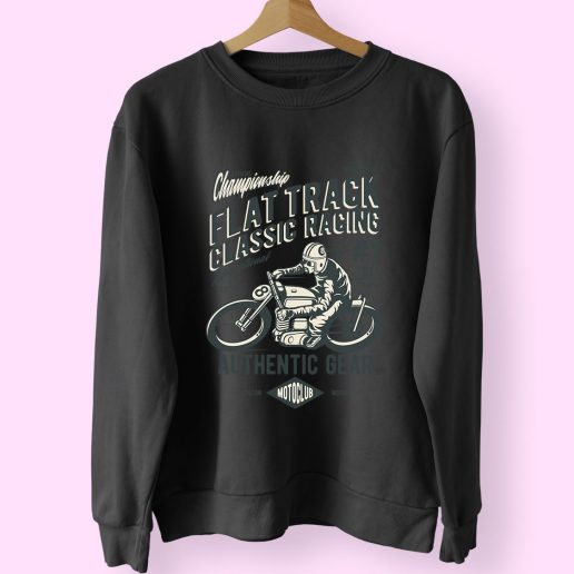 Flat Track Classic Racing Funny Graphic Sweatshirt