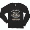 Genuine Adventurer Funny Long Sleeve T shirt