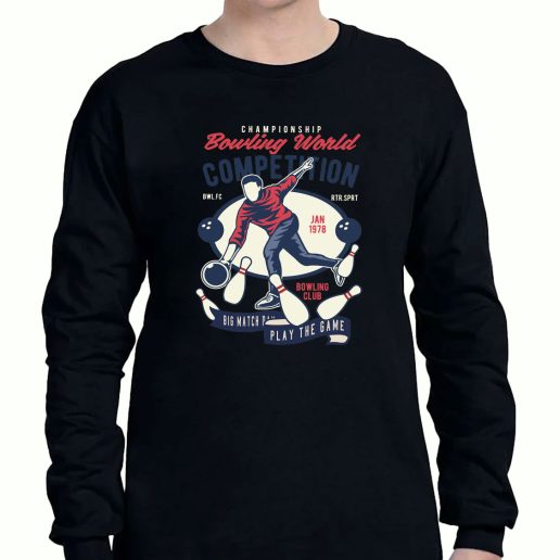 Graphic Long Sleeve T Shirt Bowling World Competition