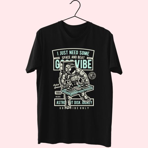 I Just Need Some Space And Beat Funny Graphic T Shirt