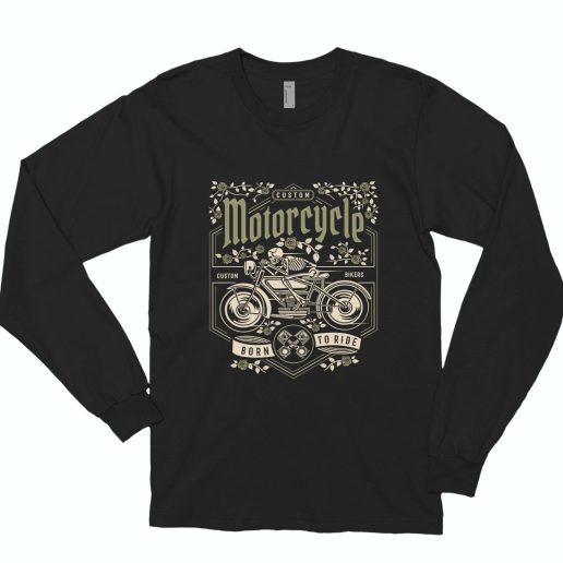 Skull Motorcycle Funny Long Sleeve T shirt