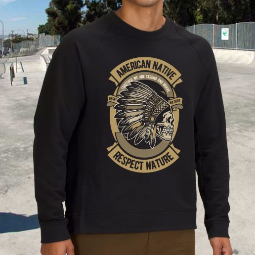 Streetwear Sweatshirt American Native