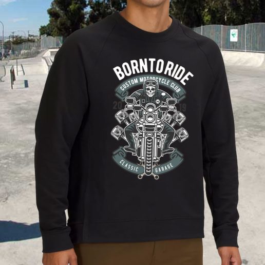 Streetwear Sweatshirt Born To Ride Skull Biker