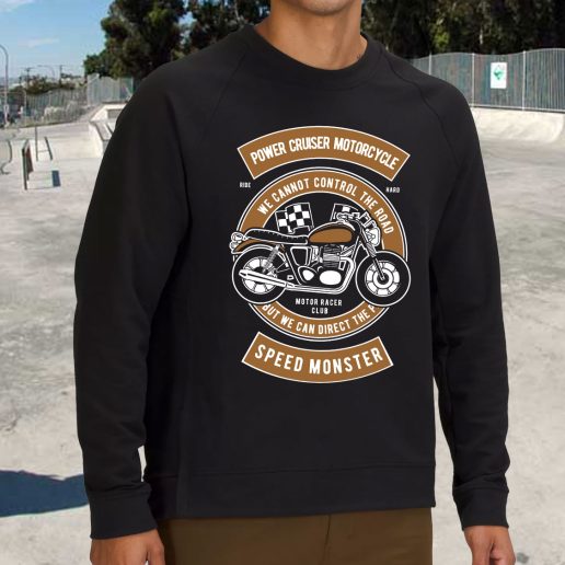 Streetwear Sweatshirt Power Cruiser Motorcycle