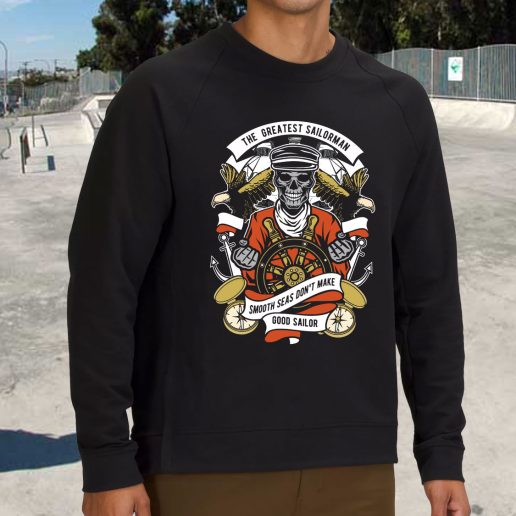 Streetwear Sweatshirt The Greatest Sailorman