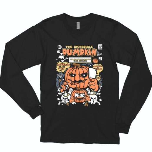 The Incredible Pumpkin Funny Long Sleeve T shirt