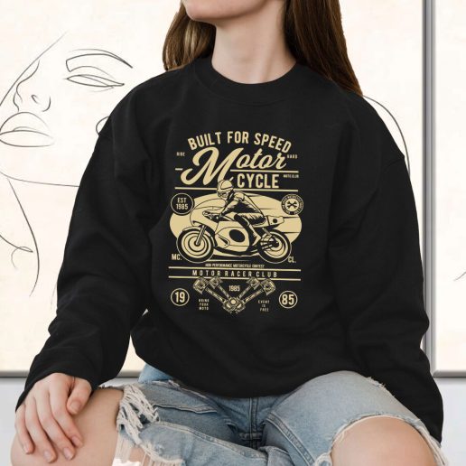 Vintage Sweatshirt Built For Speed Motorcycle Fashion Trends