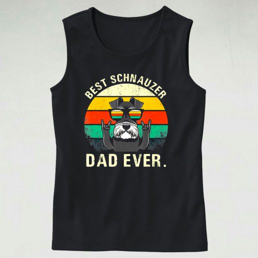 Best Schnauzer Dad Ever Tank Top Outfit