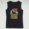 Dad Bod Its A Father Figure Tank Top Outfit