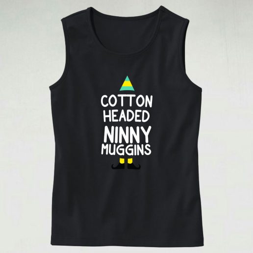 Elf Quote Cotton Headed Ninny Muggins Casual Tank Top Outfit