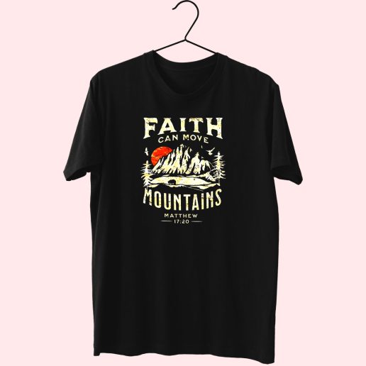 Faith Can Move Mountains Religious Bible Christian Jesus 80s T Shirt Fashion