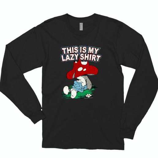 Freeze The Smurfs This Is My Lazy 90s Style 70s Long Sleeve T shirt