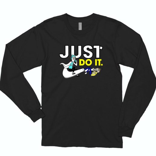 Funny Rick Just Do It 70s Long Sleeve T Shirt