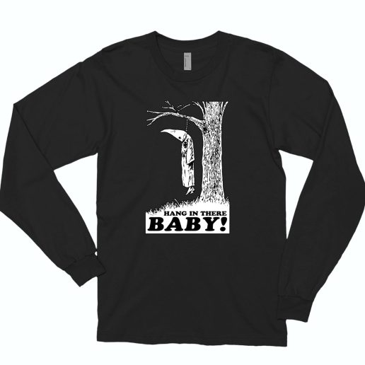 Hang In There Baby 70s Long Sleeve T shirt