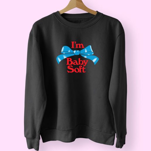 Im Baby Soft Cute Vintage Retro Style 70s Sweatshirt Inspired