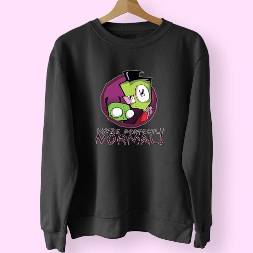 Invader Zim Were Perfectly Normal 70s Sweatshirt Inspired