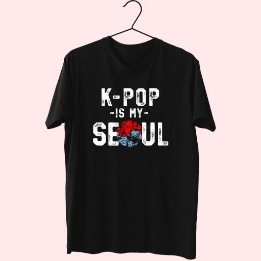 K Pop Is My Soul Shirt South Korea 70s T Shirt Outfit