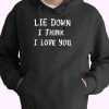 Lie Down I Think I Love You 70s Basic Hoodie 1.jpeg