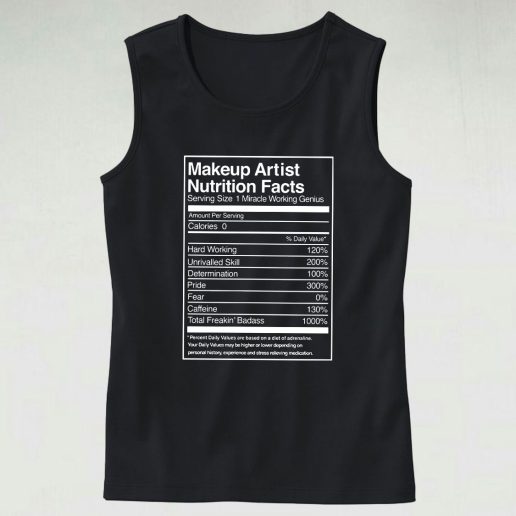 Makeup Artist Nutrition Facts Casual Tank Top Outfit