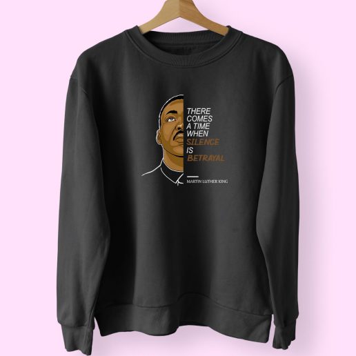 Martin Luther King Silence Is Betrayal Vintage 70s Sweatshirt