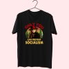 Retro Only You Can Prevent Socialism 70s T Shirt Outfit