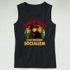 Retro Only You Can Prevent Socialism 70s Tank Top Style