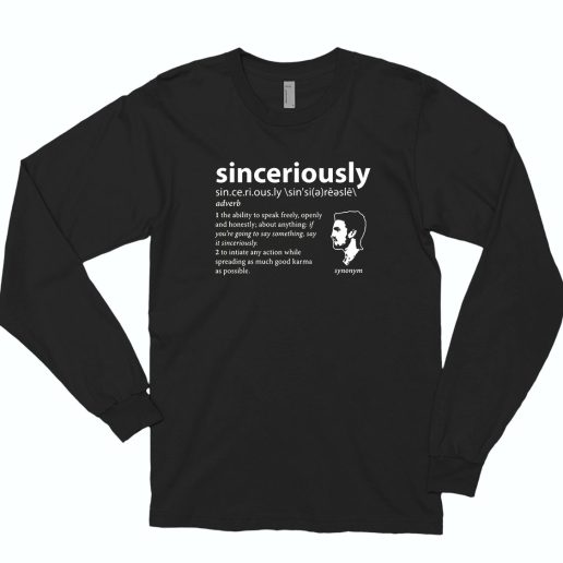 Stephen Amell Sinceriously Meaning 70s Long Sleeve T Shirt