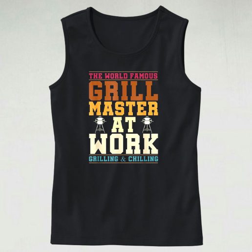 The World Famous Grill Master At Work Funny Bbq Tank Top Outfit