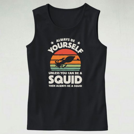 Always Be Yourself Squid Sunset Cute Tank Top